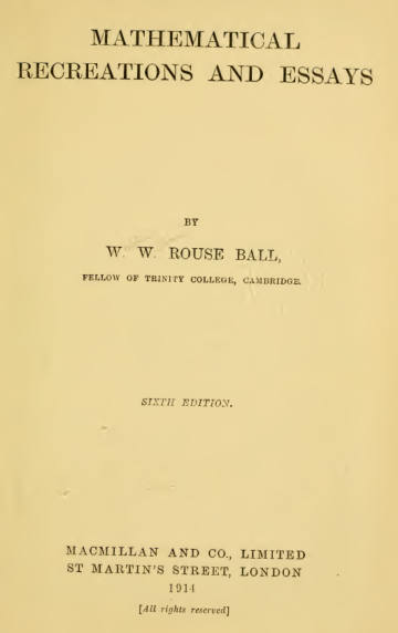 Mathematical Recreations and Essays