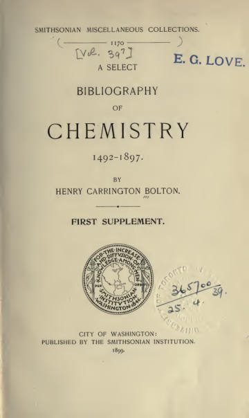 A Select Bibliography of Chemistry, 1492-1897: First Supplement