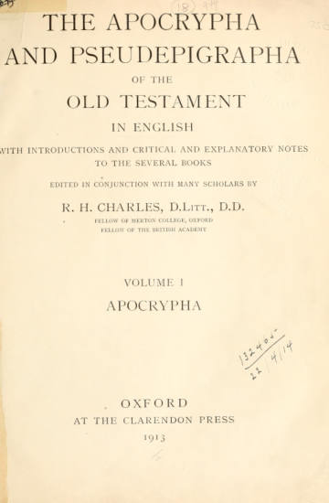 The Apocrypha and Pseudepigrapha of the Old Testament, Vol. I: Apocrypha