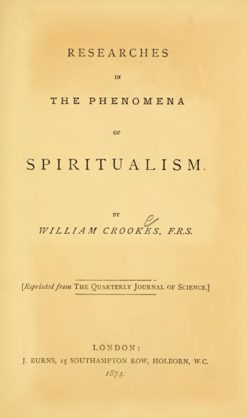 Researches in the Phenomena of Spiritualism
