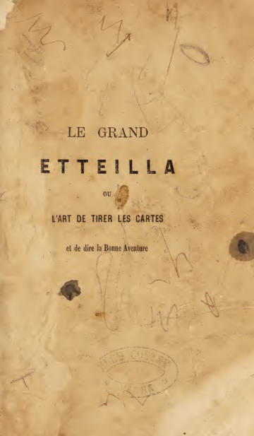 Le Grand Etteilla, ou l'Art de tirer les cartes