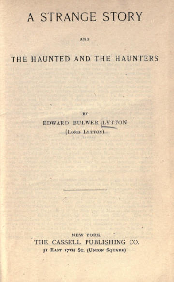 A Strange Story, with The Haunted and the Haunters and Zanoni