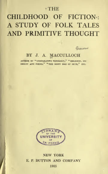 The Childhood of Fiction: A Study of Folk Tales and Primitive Thought