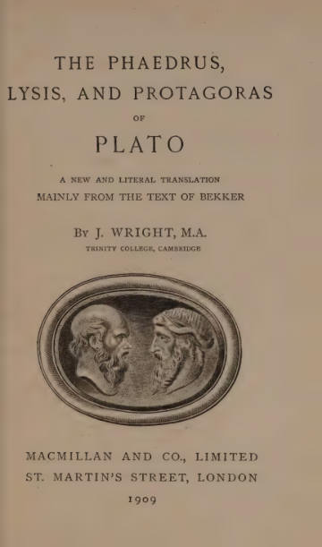 The Phaedrus, Lysis and Protagoras of Plato