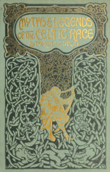 Myths and Legends of the Celtic Race