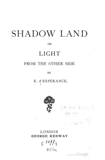 Shadow Land, or Light from the Other Side