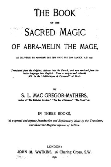 The Book of the Sacred Magic of Abramelin the Mage