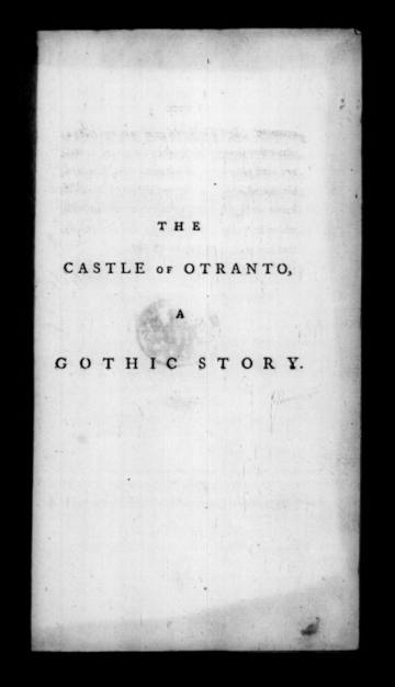 The Castle of Otranto, a Gothic Story